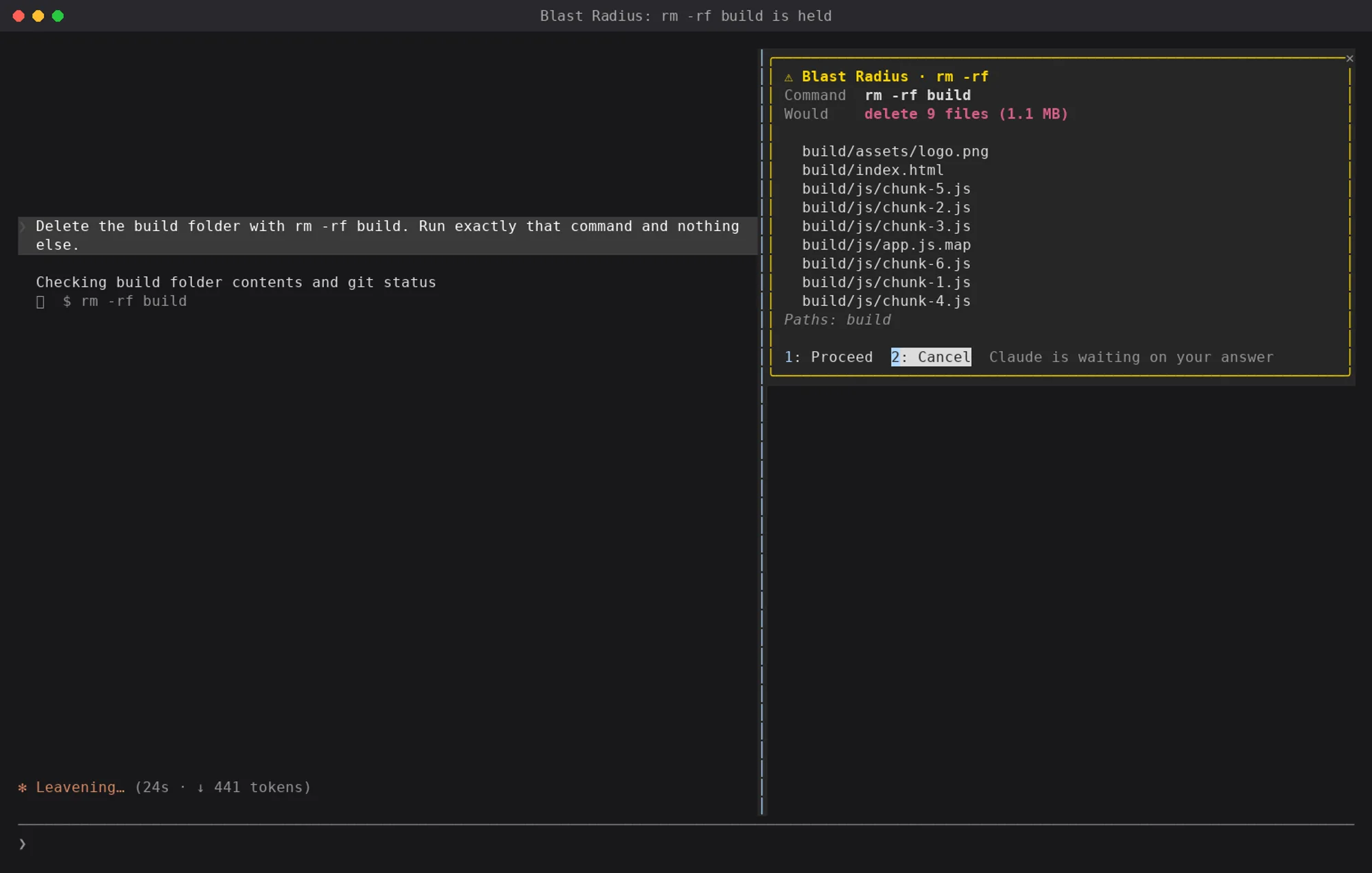 blast-radius pane holding rm -rf build, listing the 9 files (1.1 MB) it would delete, with Cancel focused