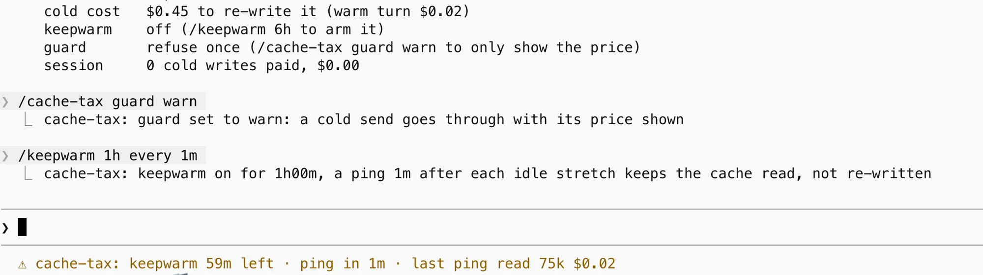 cache-tax card and status line in the author's screenshot: guard set to warn, a one-hour keepwarm window armed and the last ping read 75k tokens for $0.02